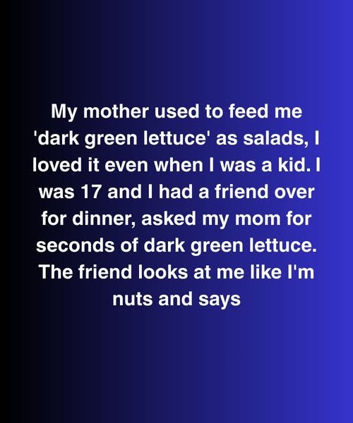The Dark Green Lettuce That Changed Everything