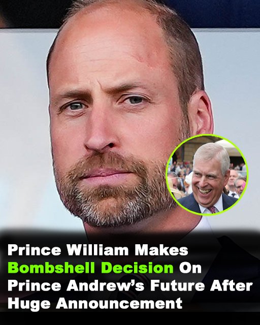 Prince William makes bombshell decision on Prince Andrew’s future
